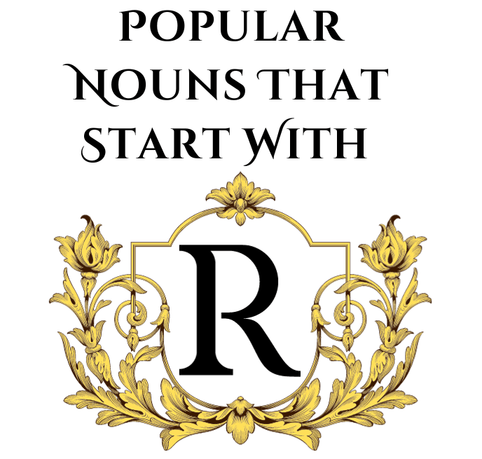 List of Popular Nouns That Start with R