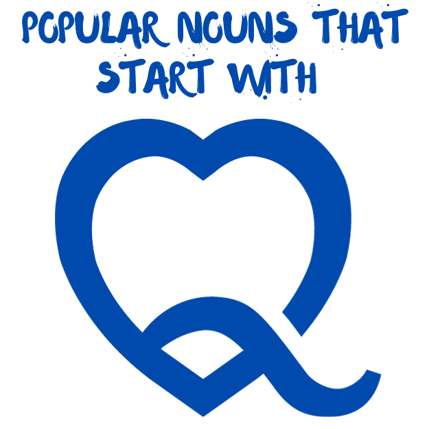 Popular Nouns That Start With Q
