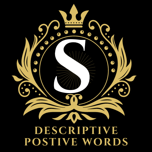 Positive Descriptive Words That Start With S