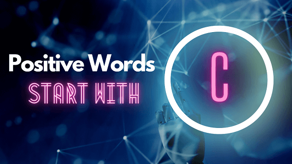 Positive Words Start With C