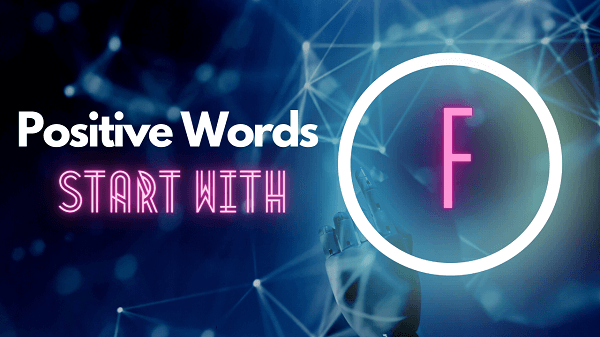 Positive Words Start With F