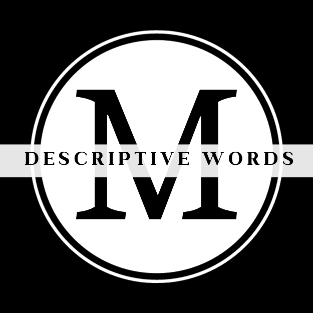 Positive Descriptive Words That Begin With M