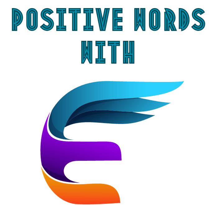 Positive E words 