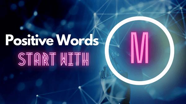 Positive Words Start With M