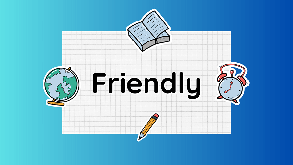 Friendly