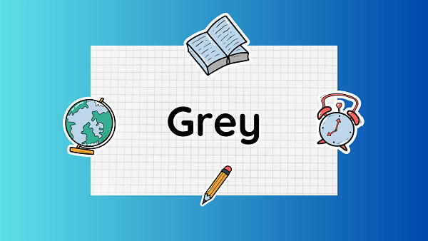 grey