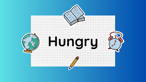 hungry