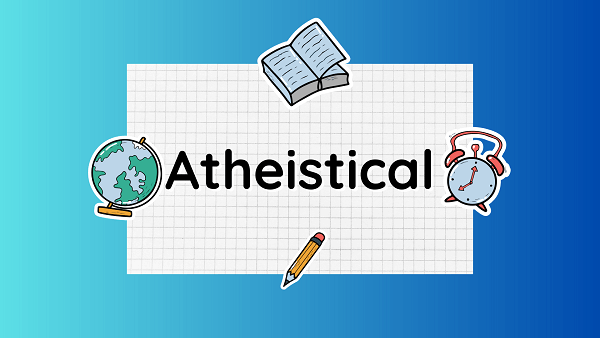 Atheistical