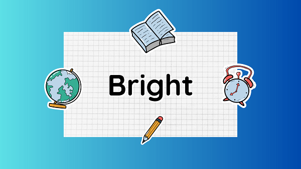 bright