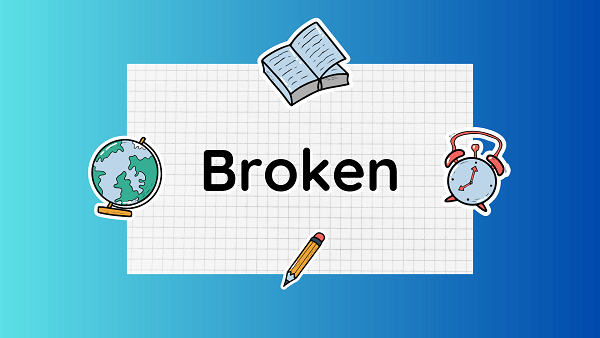 broken