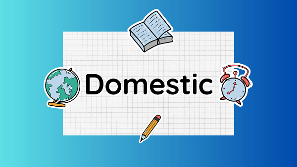 domestic