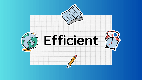 Efficient