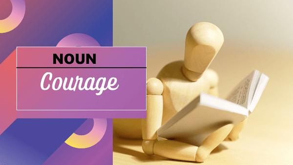 Courage