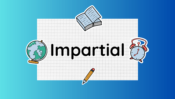 impartial