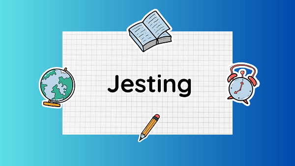 Jesting