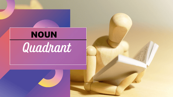 Quadrant