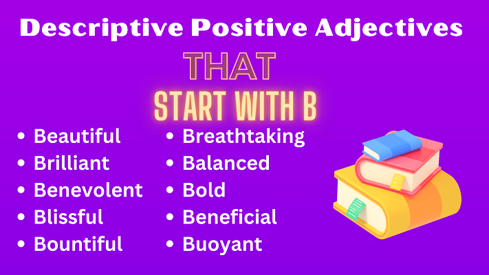 Descriptive Positive Adjectives That Start With B