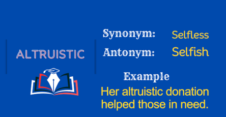 Altruistic – Definition, Meaning, Synonyms & Antonyms