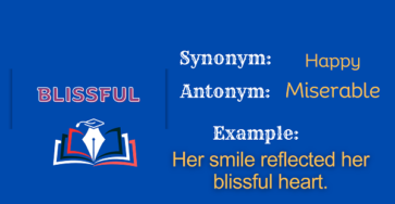 Blissful – Definition, Meaning, Synonyms & Antonyms