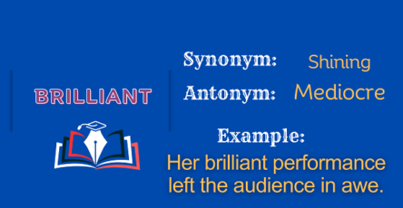 Brilliant – Definition, Meaning, Synonyms & Antonyms