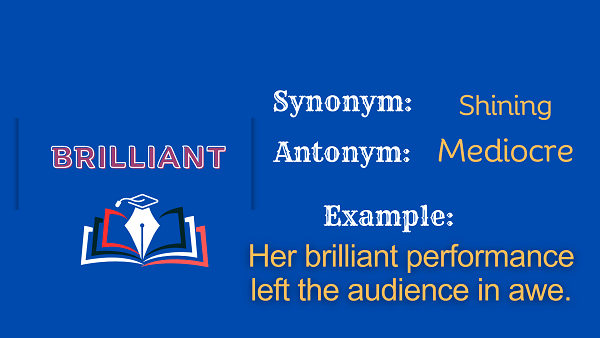 Brilliant – Definition, Meaning, Synonyms & Antonyms