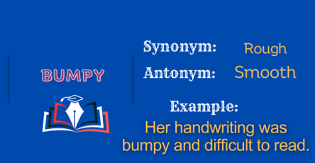 Bumpy – Definition, Meaning, Synonyms & Antonyms