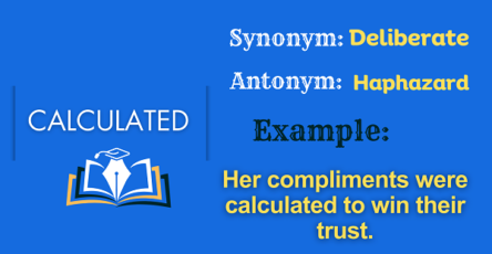 Calculated - Definition, Meaning, Synonyms & Antonyms