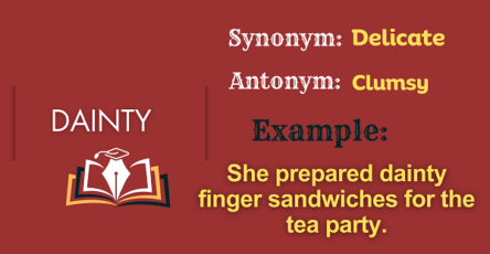 Dainty - Definition, Meaning, Synonyms & Antonyms