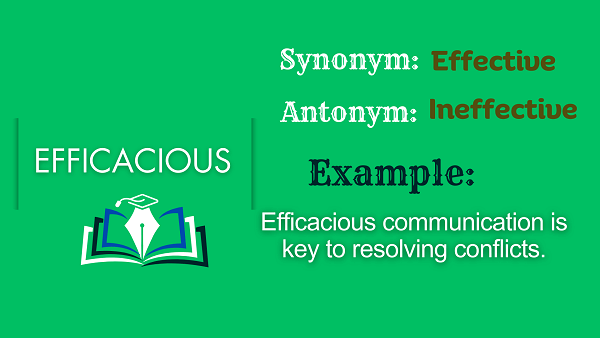 Efficacious - Definition, Meaning, Synonyms & Antonym