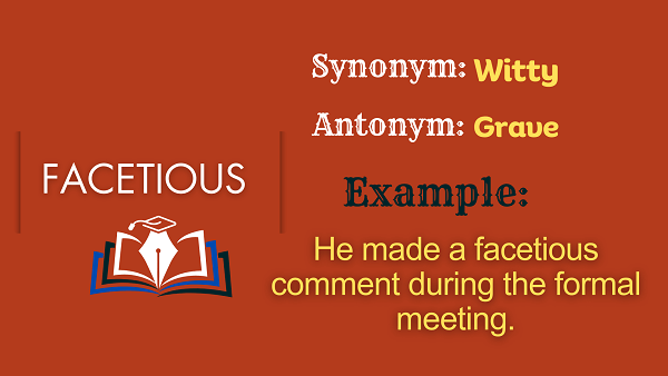 Facetious - Definition, Meaning, Synonyms & Antonyms