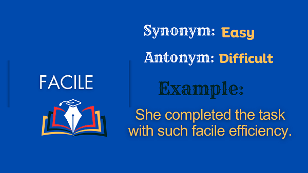 Facile - Definition, Meaning, Synonyms & Antonyms