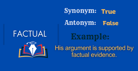 Factual - Definition, Meaning, Synonyms & Antonyms