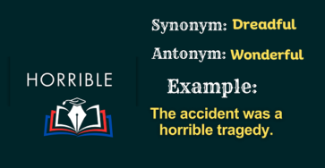 Horrible – Definition, Meaning, Synonyms & Antonyms