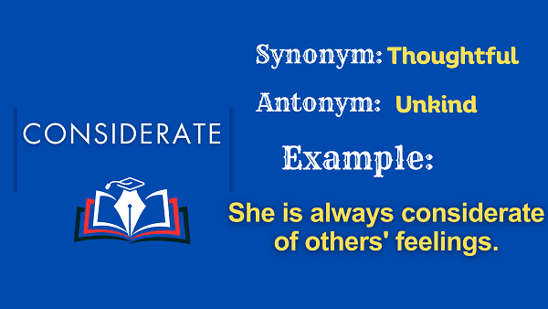 Considerate – Definition, Meaning, Synonyms & Antonyms