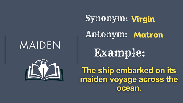 Maiden - Definition, Meaning, Synonyms & Antonyms
