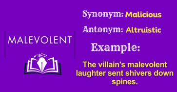 Malevolent – Definition, Meaning, Synonyms & Antonyms