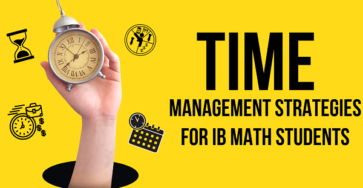 Time Management Strategies for IB Math Students