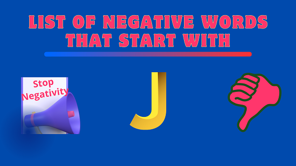 Negative Words That Start With J