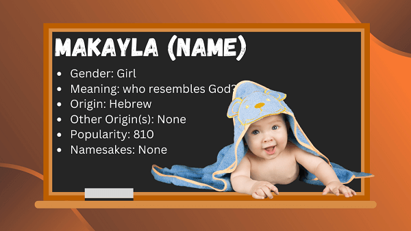 Makayla (name): Meaning, Origin, Popularity & Namesakes
