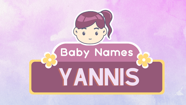 Yannis (name): Meaning, Origin, Popularity & Namesakes