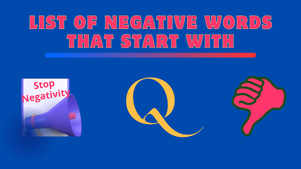 Negative Words That Starts With Q