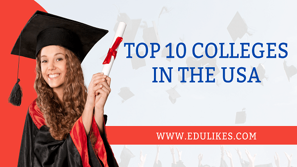 Top 10 Colleges in USA