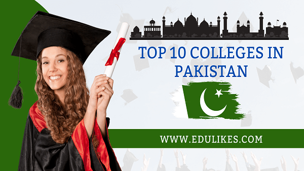 Top 10 Colleges in Pakistan