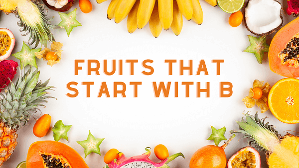 Fruits that start with B