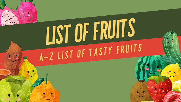 List of Fruits