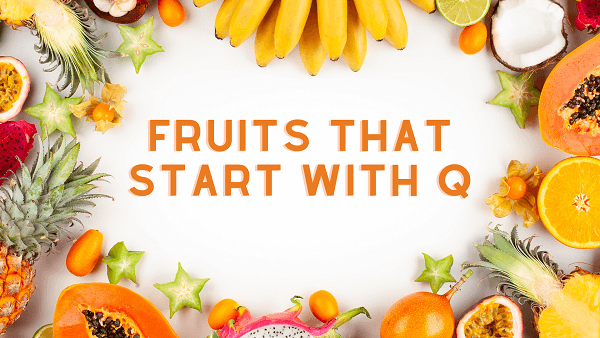 Fruits That Start with Q