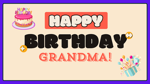 Happy Birthday Grandma