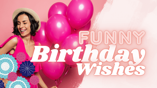 Funny Birthday Wishes