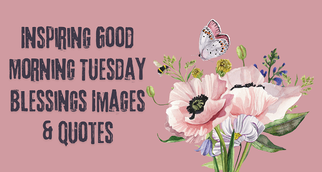 Good Morning Tuesday Blessings Images