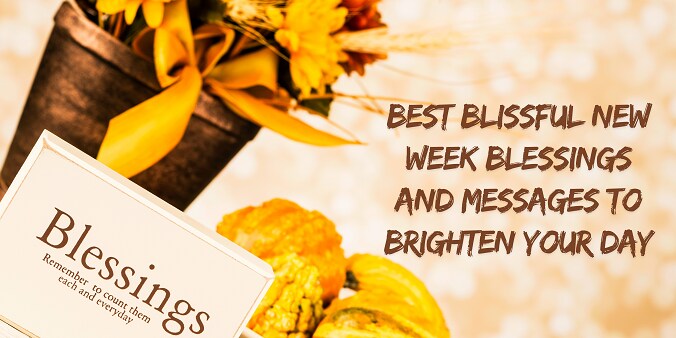 New Week Blessings